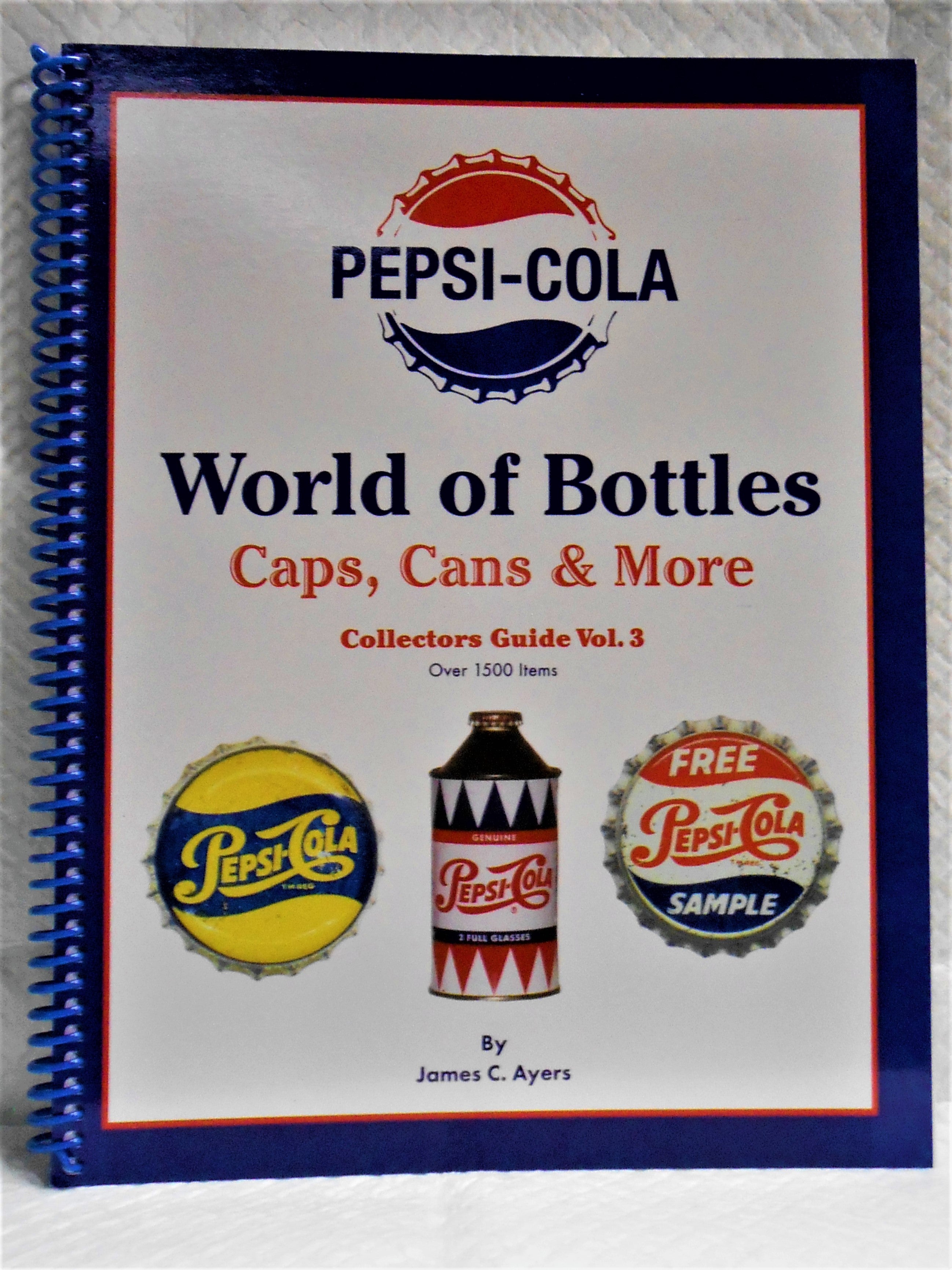 Pepsi-Cola Collectibles: With Price Guid
